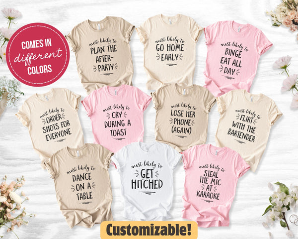 Most Likely To Shirt Bachelorette Party Shirts Bridal